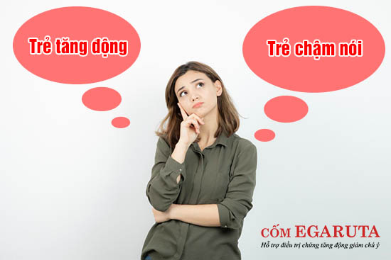 Bệnh tăng động chậm nói có thể làm chậm nhịp phát triển của con và ảnh hưởng tương lai